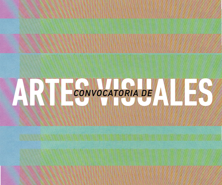 Convocatoria Artes Visuales